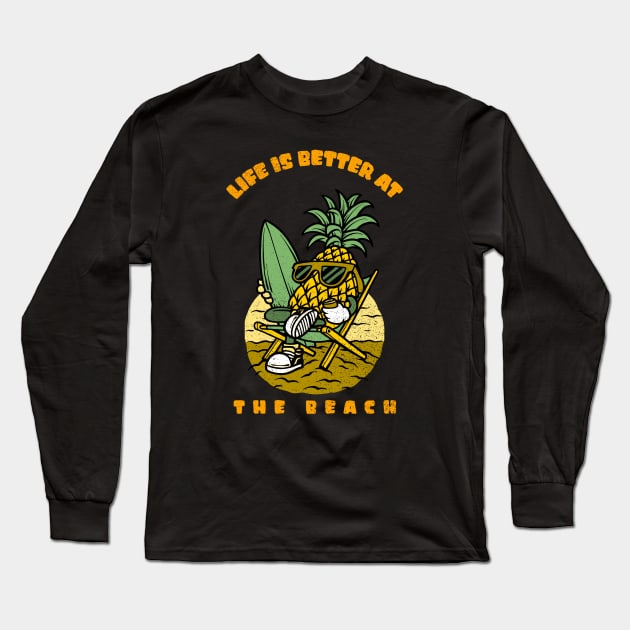 Life Is Better At The Beach Long Sleeve T-Shirt by MONMON-75